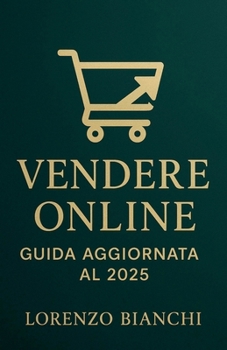Vendere Online: Guida Aggiornata al 2025