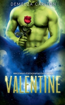 Valentine: Mimozemská Vědeckofantastická Romance