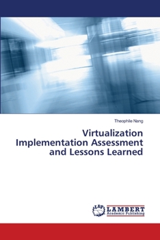 Paperback Virtualization Implementation Assessment and Lessons Learned Book