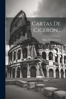 Paperback Cartas De Ciceron... [Spanish] Book