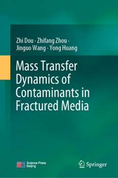 Hardcover Mass Transfer Dynamics of Contaminants in Fractured Media Book