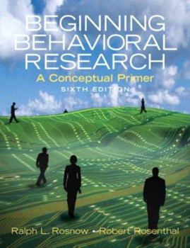Hardcover Beginning Behavioral Research: A Conceptual Primer Book