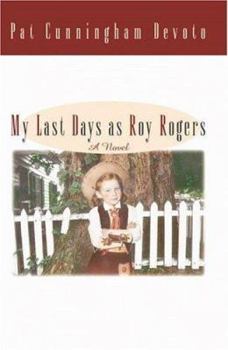 Hardcover My Last Days as Roy Rogers Book