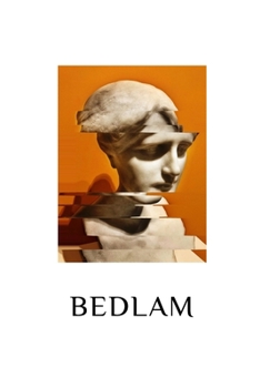 Paperback Bedlam: Book of Poetry Book