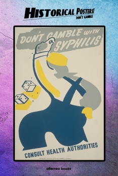 Historical Posters! Don't gamble: 110 blank-paged Notebook | Journal | Planner | Diary | Ideal for Drawings or Notes (6 x 9) (Great as history lovers gifts)