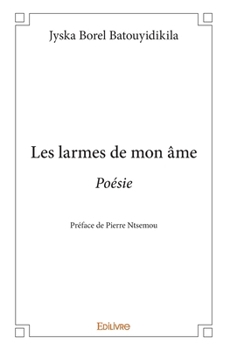 Les larmes de mon âme (French Edition)