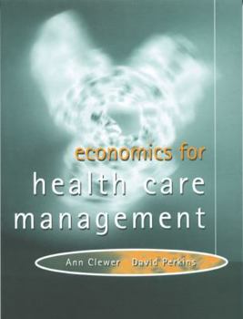 Paperback Economics for Health Care: Theory and Cases Book