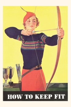 Paperback Vintage Journal How to Keep Fit, Woman Archer Book