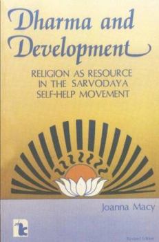 Paperback Dharma and Development: Religion as Resource in the Sarvodaya Self-Help Movement Book