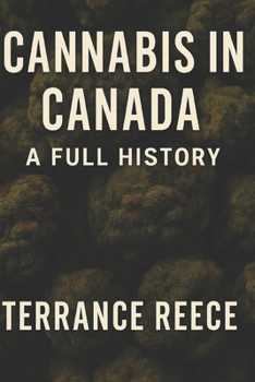 Paperback Cannabis in Canada: A Full History Book