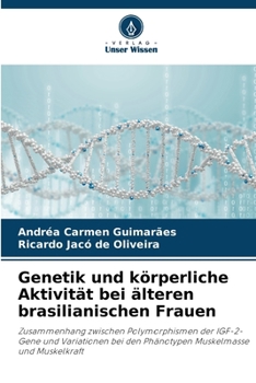 Genetik und körperliche Aktivität bei älteren brasilianischen Frauen (German Edition)