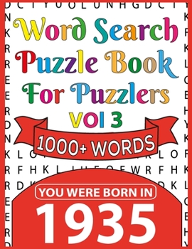 Paperback Word Search Puzzle Book For Puzzlers: You Were Born In 1935: Word Search Book for Adults Large Print with Solutions of Puzzles [Large Print] Book