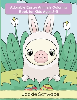 Paperback Adorable Easter Animals Coloring Book for Kids Ages 3-5 Book