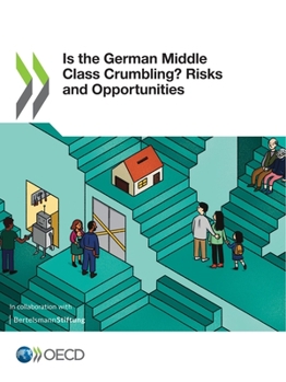 Paperback Is the German Middle Class Crumbling? Risks and Opportunities Book