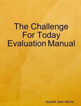 Paperback The Challenge For Today Evaluation Manual Book