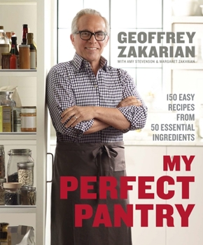 Hardcover My Perfect Pantry: 150 Easy Recipes from 50 Essential Ingredients: A Cookbook Book