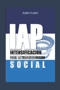 Paperback Iap: Intensificación para la transformación social [Spanish] Book