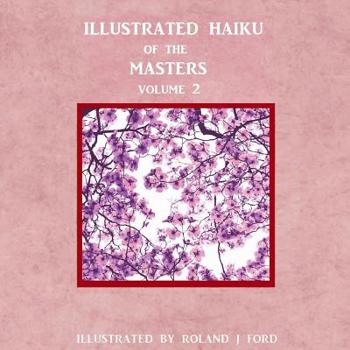 Paperback Illustrated Haiku of the Masters Volume ll Book