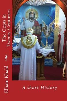 Paperback The Copts in Twenty Centuries: A Short History Book