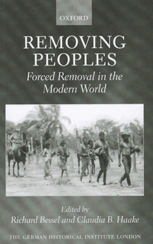 Paperback Removing Peoples: Forced Removal in the Modern World Book