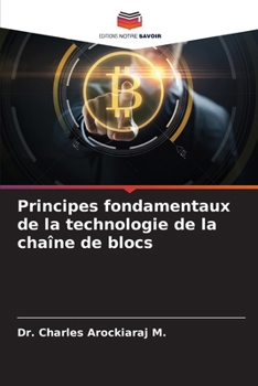 Paperback Principes fondamentaux de la technologie de la chaîne de blocs [French] Book
