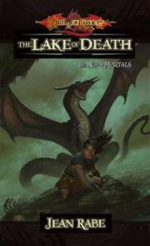 The Lake of Death - Book #6 of the Dragonlance: The Age of Mortals