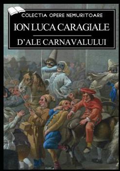Paperback D'ale carnavalului [Romanian] Book