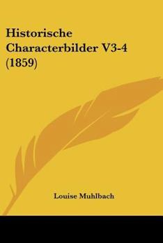 Paperback Historische Characterbilder V3-4 (1859) [German] Book