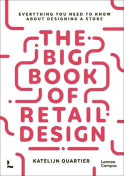 Paperback The Big Book of Retail Design: Everything You Need to Know about Designing a Store Book
