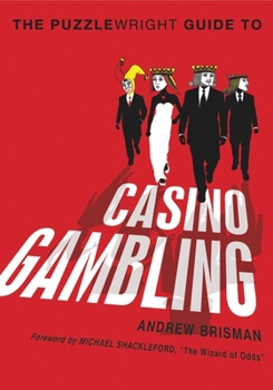 Paperback The Puzzlewright Guide to Casino Gambling Book