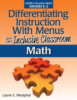 Paperback Differentiating Instruction with Menus for the Inclusive Classroom: Math (Grades K-2) Book