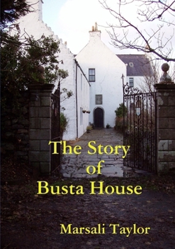 Paperback The Story of Busta House Book