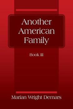 Paperback Another American Family: Book III Book