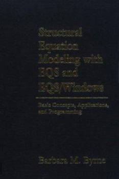 Hardcover Structural Equation Modeling with Eqs and Eqs/Windows: Basic Concepts, Applications, and Programming Book