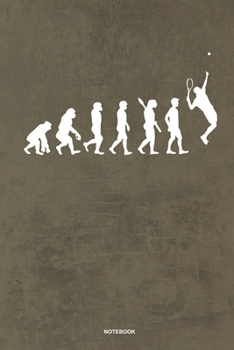 Tennis Evolution - Notebook: Für Tennis Spieler | Notizbuch Tagebuch ... | Tennisspieler bei Tennisspielen oder Tennis Turnieren (German Edition)