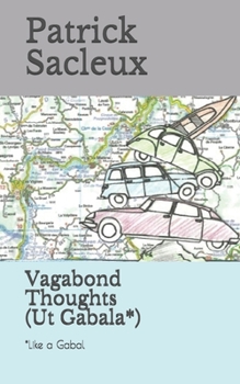Paperback Vagabond Thoughts (Ut Gabala*): *Like a Gabal Book