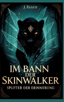 Hardcover Im Bann der Skinwalker: Splitter der Erinnerung [German] Book