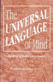 Paperback Universal Language of Mind: The Book of Matthew Interpreted Book