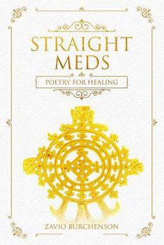 Paperback Straight Meds: Poetry for Healing Book