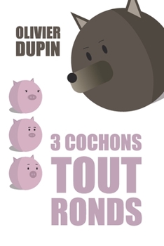 Paperback 3 cochons tout ronds [French] Book