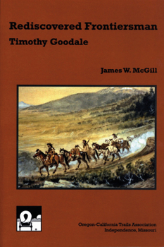 Paperback Rediscovered Frontiersman: Timothy Goodale Book