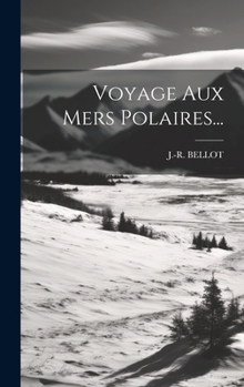 Hardcover Voyage Aux Mers Polaires... [French] Book