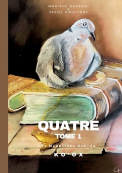 Paperback Quatre - Tome 1 - Ko'Ox: Les Médaillons oubliés [French] Book
