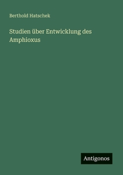 Paperback Studien über Entwicklung des Amphioxus [German] Book