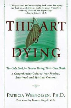 Paperback The Art of Dying: The Only Book for Persons Facing Their Own Death Book