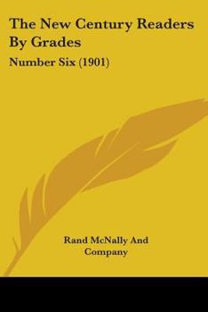 Paperback The New Century Readers By Grades: Number Six (1901) Book
