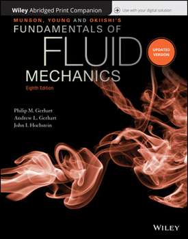 Ring-bound Munson, Young and Okiishki's Fundamentals of Fluid Mechanics, 8e Wileyplus Card with Abridged Print Companion Set Book