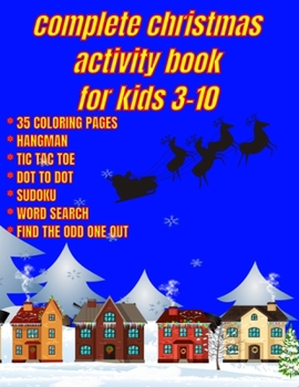 Paperback Complete Christmas Activity Book for Kids: Fun, Creativity and Sociability Book