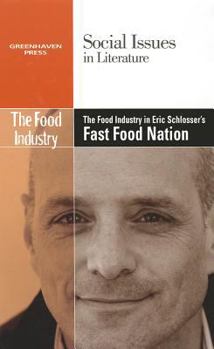 Paperback The Food Industry in Eric Schlosser's Fast Food Nation Book