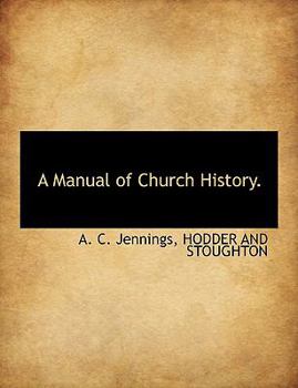 Paperback A Manual of Church History. Book